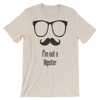 I'm Not a Hipster - Best Funny Men Tshirt - TEE PERIOD