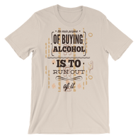 The Main Purpose of Buying Alcohol - Best Cool Men Tshirt - TEE PERIOD