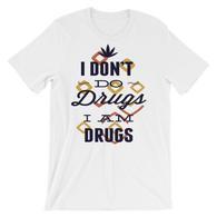 I Don't do Drugs - Best Cool Men Tshirt - TEE PERIOD