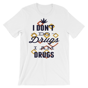 I Don't do Drugs - Best Cool Men Tshirt - TEE PERIOD